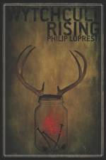 Wytchcult Rising af Philip Lopresti