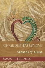 On Gilded Leaf My Love af Samanthi Fernando