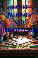 Secret Pathways and Hidden Places af Bernice J Coe