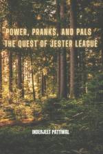 Power, Pranks, and Pals af Inderjeet Pattiwal