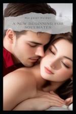 A New Beginning for Soulmates af Margaret Holden