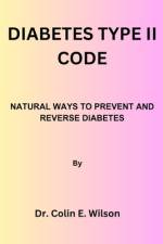 Diabetes Type II Code af Colin E Wilson