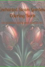 Enchanted Steam Gardens Coloring Book af Rosemary J Wallace