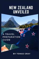 New Zealand Unveiled af Tomas Gray