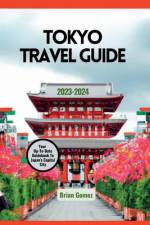 Tokyo Travel Guide af Brian Gomez