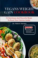 Vegans Weight Gain Cookbook af Malvin Harison
