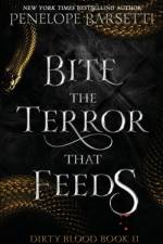 Bite The Terror That Feeds af Penelope Barsetti