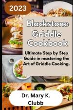Blackstone Griddle Cookbook af Mary K Clubb