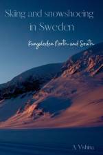 Skiing and snowshoeing in Sweden af Alena Vishina