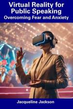 Virtual Reality for Public Speaking af Jacqueline Jackson