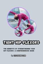 Tight Hip Flexors af Q Titterington