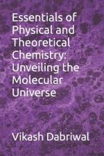 Essentials of Physical and Theoretical Chemistry af Vikash Dabriwal