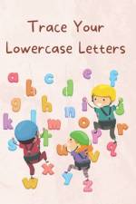 Trace Your Lowercase Letters af Kristen L Jeffers