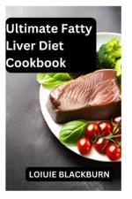 Ultimate Fatty Liver Diet Cookbook af Loiuie Blackburn