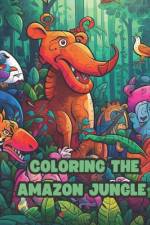 Coloring the Amazon Jungle af Narada Williams