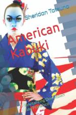 American Kabuki af Sheridan Tatsuno