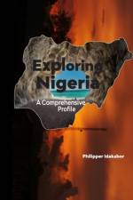Exploring Nigeria af Philipper Idakabor