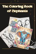 The Coloring Book of Elephants af Hung Tran