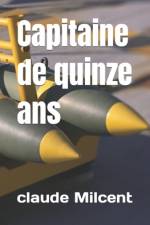 Capitaine de quinze ans af Claude Milcent