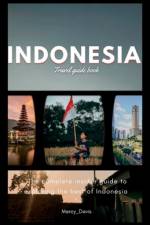 Indonesia Travel Guide Book af Mercy Davis