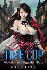 Sexy Time Cop af Riley Rose