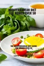 Mediterranean diet for women over 50 af Lara Curran