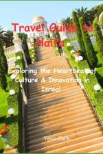 Travel Guide to Haifa 2033 af Tania Clark
