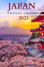 Japan Travel Guide 2023 af Dean Jacobs