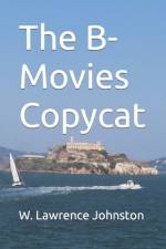 The B-Movies Copycat af W Lawrence Johnston