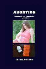 Abortion af Olivia Peters