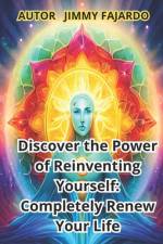 Discover the Power of Reinventing Yourself af Jimmy Fajardo
