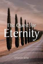 The Quest for Eternity af Sarah Kim