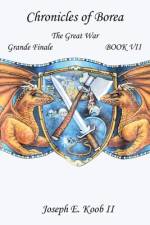 The Great War - Grande Finale af Joseph E Koob II