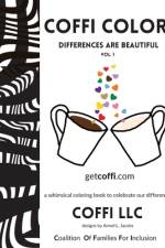 COFFI Color: Differences Are Beautiful af Coffi LLC