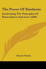 The Power Of Kindness af Charles Morley