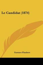 Le Candidat (1874) af Gustave Flaubert