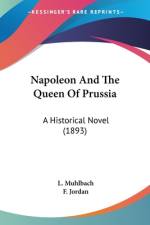 Napoleon And The Queen Of Prussia af L. Muhlbach
