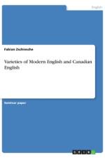 Varieties of Modern English and Canadian English af Fabian Zschiesche