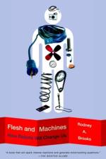 Flesh and Machines af Rodney Brooks