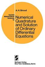 Numerical Quadrature and Solution of Ordinary Differential Equations af A. H. Stroud