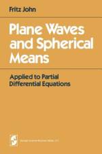 Plane Waves and Spherical Means af F. John