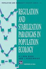 Regulation and Stabilization Paradigms in Population Ecology af P. J. Boer