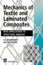 Mechanics of Textile and Laminated Composites af C. Pastore