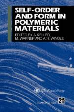 Self-order and Form in Polymeric Materials af A. Keller