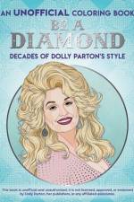 Be a Diamond: Decades of Dolly Parton's Style (an Unofficial Coloring Book) af Dover Publications
