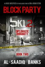 Block Party 5k1: Diplomatic Immunity af Al-Saadiq Banks