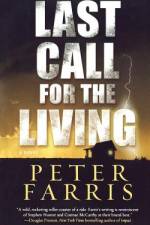 LAST CALL FOR THE LIVING af Peter Farris