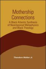Mothership Connections af Theodore Walker