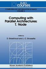 Computing with Parallel Architecture: T.Node af J. C. Grossetie