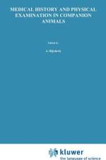 Medical History and Physical Examination in Companion Animals af H. W. de Vries